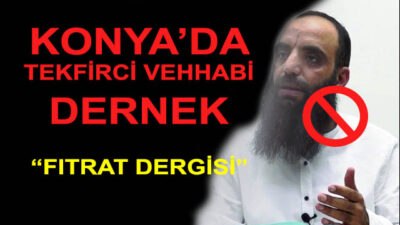 Konya’da Vehhabi Fıtrat Dergisine dikkat