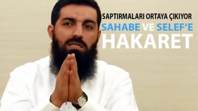 Halis Bayancuk’un Sahabe ve Selefe hakareti