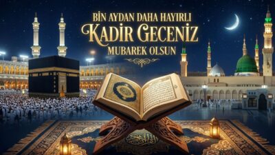KADİR GECENİZ MUBBAREK OLSUN